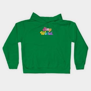 Stay Weird (white) Kids Hoodie